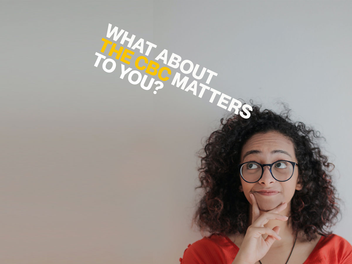 What about the CBC Matters to you?